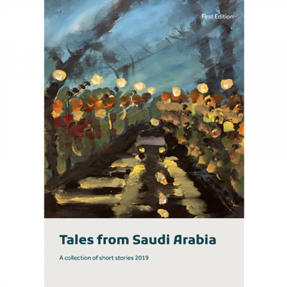 Tales from Saudi Arabia 2019 By Saudi writers