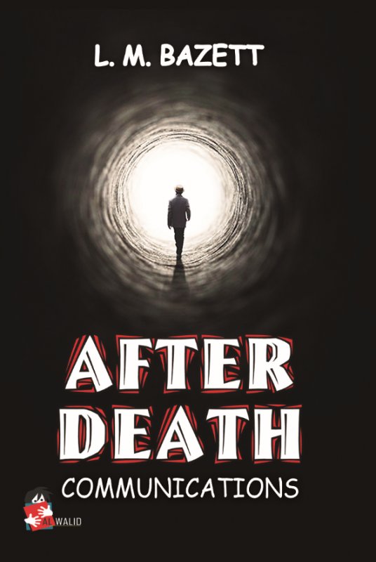 AFTER-DEATH COMMUNICATIONS