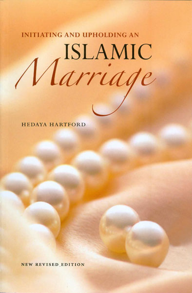 initiating & upholding an Islamic Marriage