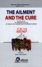 الداء و الدواء أو الجواب الكافي لمن سأل عن الدواء الشافي = THE AILMENT AND THE CURE : إنكليزي