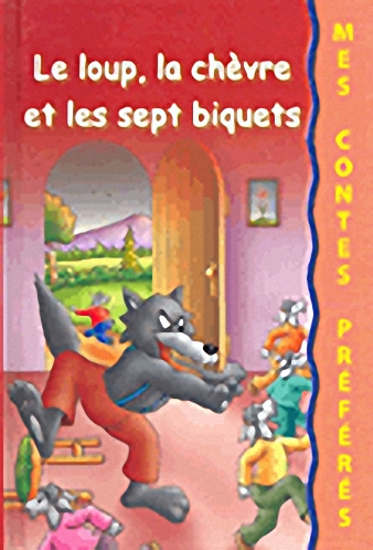 Le loup, la chevre et les sept biquets