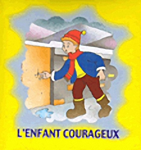 L'ENFANT COURAGEUX