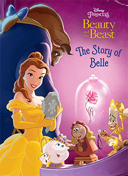 Beauty and  the Beast : The Story of Belle