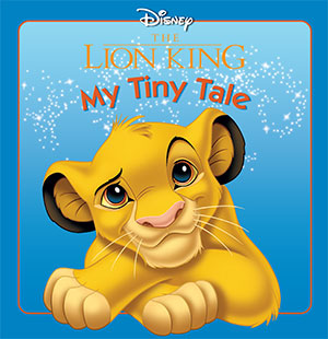 The Lion King : My Tiny Tale