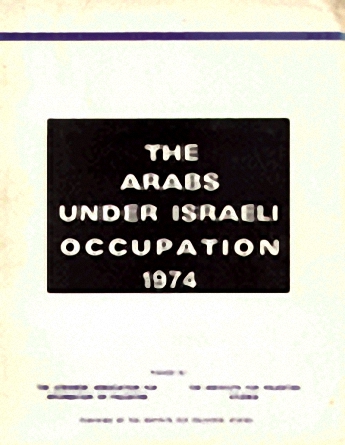 The Arabs under israeli occupation 1974