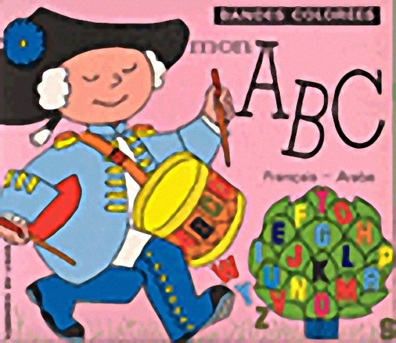 Bandes Colorees : Mon ABC : Francais - Arabie.