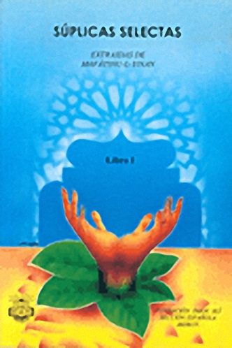 SUPLICAS SELECTAS الأدعية المنتخبة