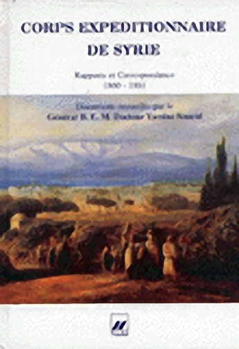 Corps expéditionnaire de Syrie : rapports et correspondance, 1860-1861