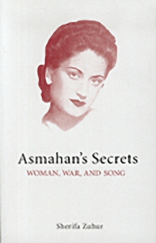 Asmahan's Secrets: Woman, War, And Song